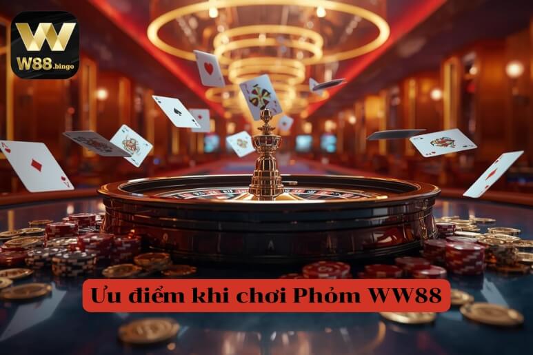 Ưu điểm khi chơi Phỏm tại WW88